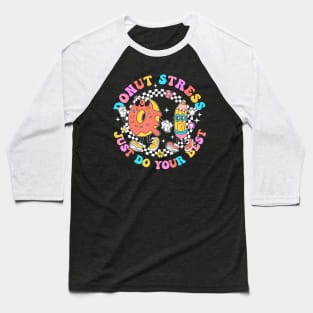 Donut Stress Best Test Day Student Teacher Kids Baseball T-Shirt